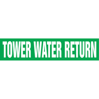 "Tower Water Return" Pipe Markers, Self-Adhesive, 4" H x 24" W, White on Green SI530 | Office Plus